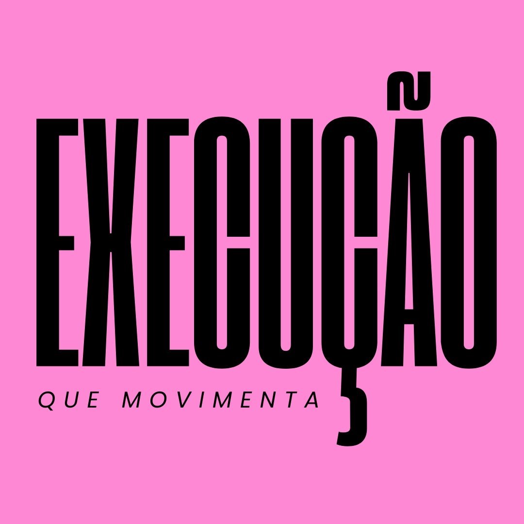 Execução que movimenta